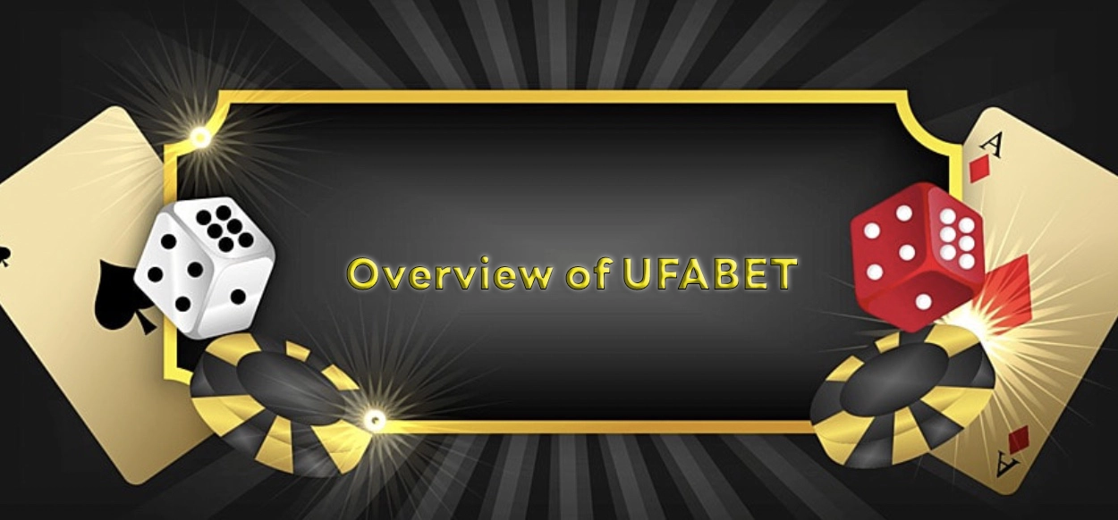 ภาพรวมเกี่ยวกับ UFABET: ลุ้นโชค 8 ครั้ง เพื่ออิสระทางการเงิน!